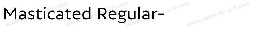 Masticated Regular字体转换